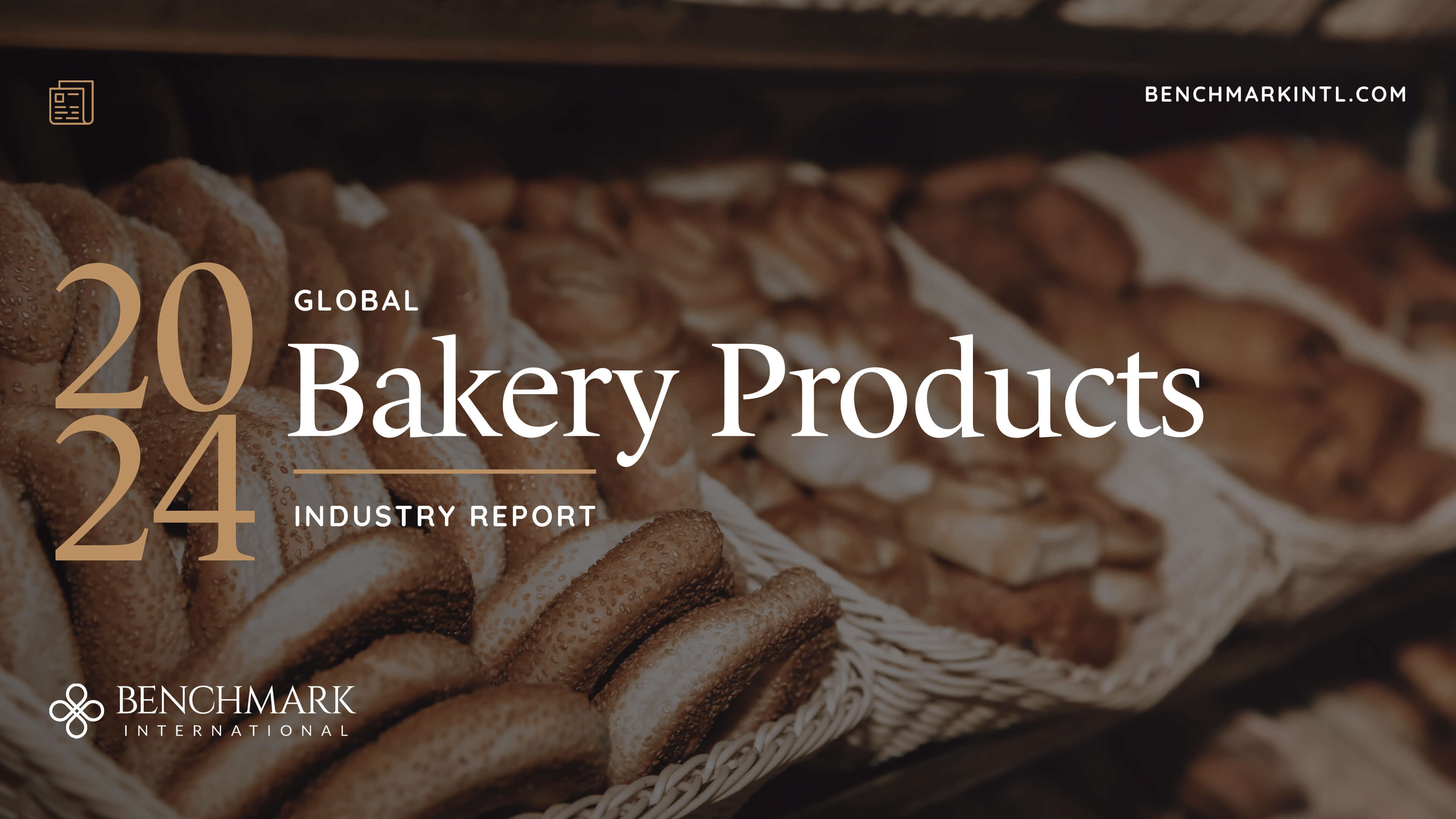 2024 Global Bakery Products Industry Report