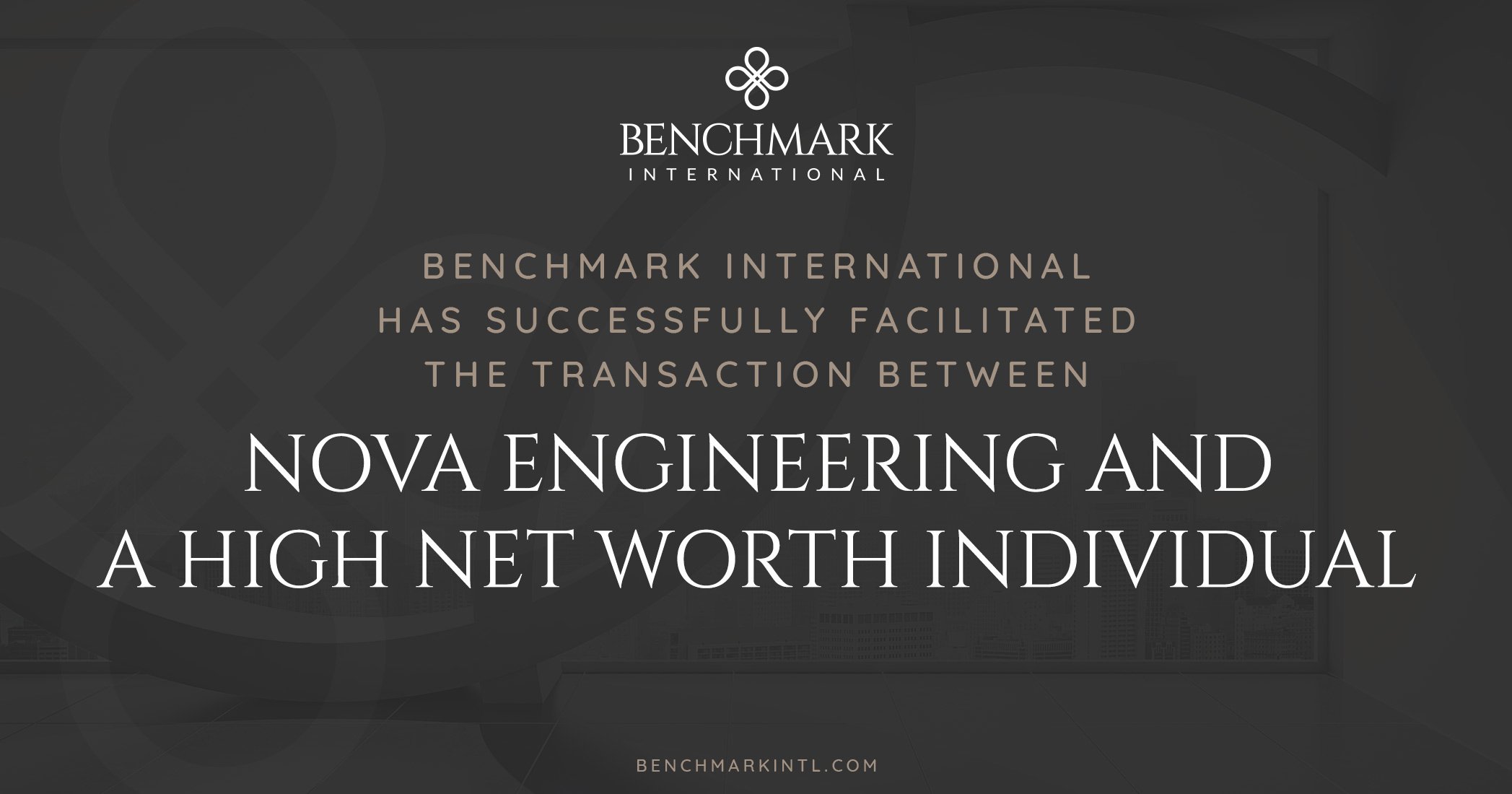 Benchmark International Facilitated The Transaction Of Nova Engineering ...