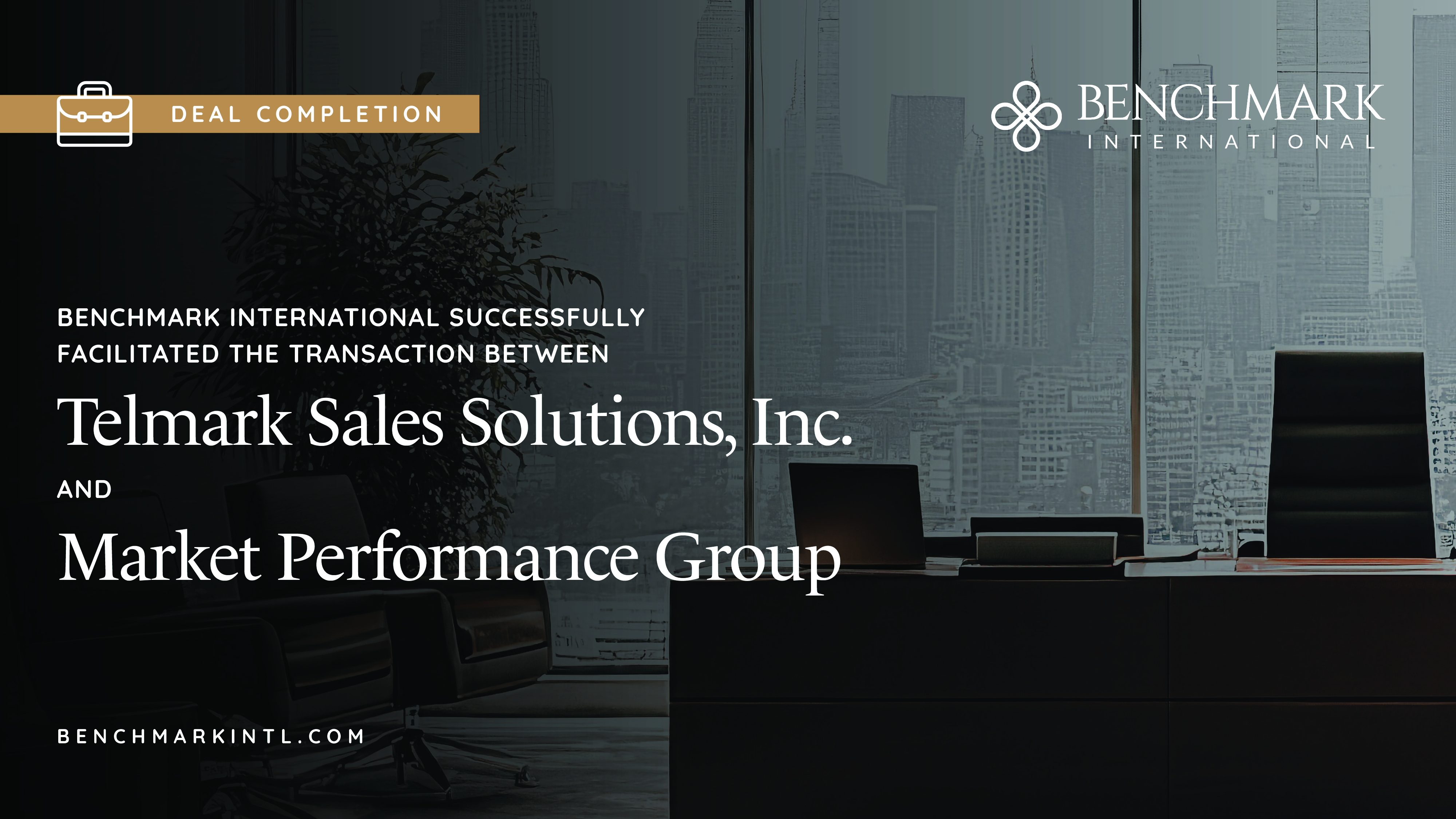Benchmark International Successfully Facilitated the Transaction ...