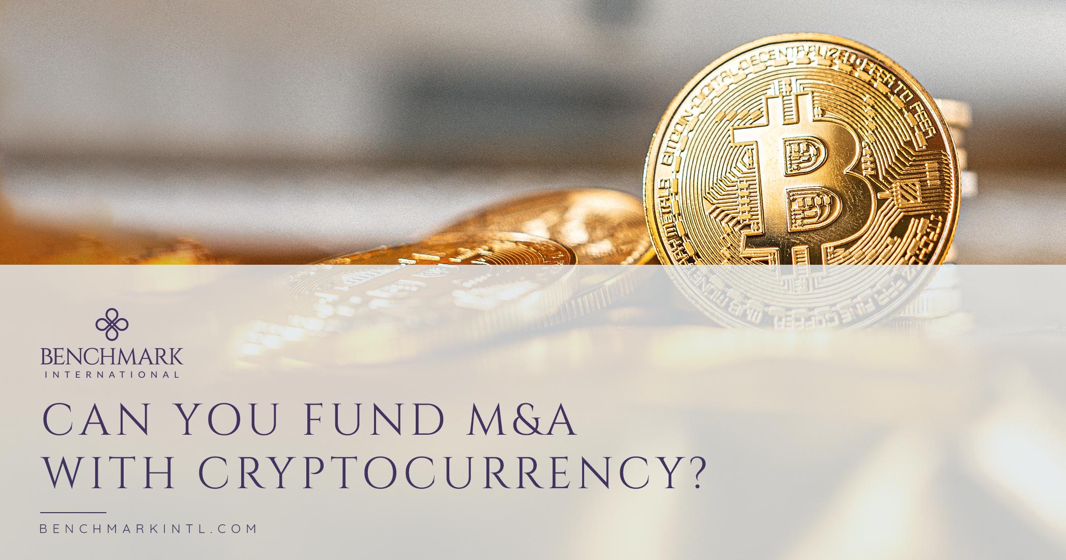 Can you Fund M&A With Cryptocurrency?