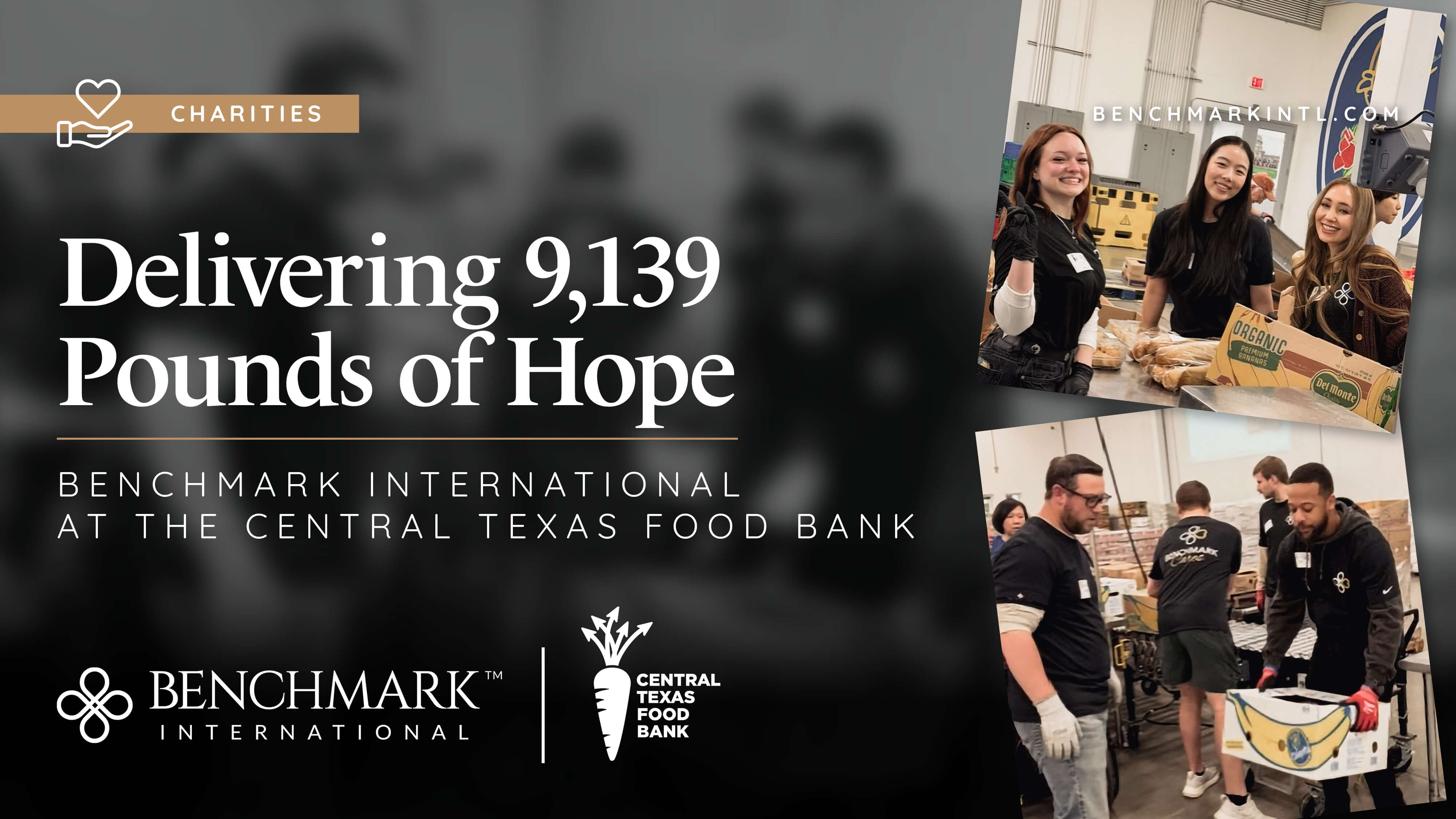 Delivering 9,139 Pounds of Hope: Benchmark International at the Central ...