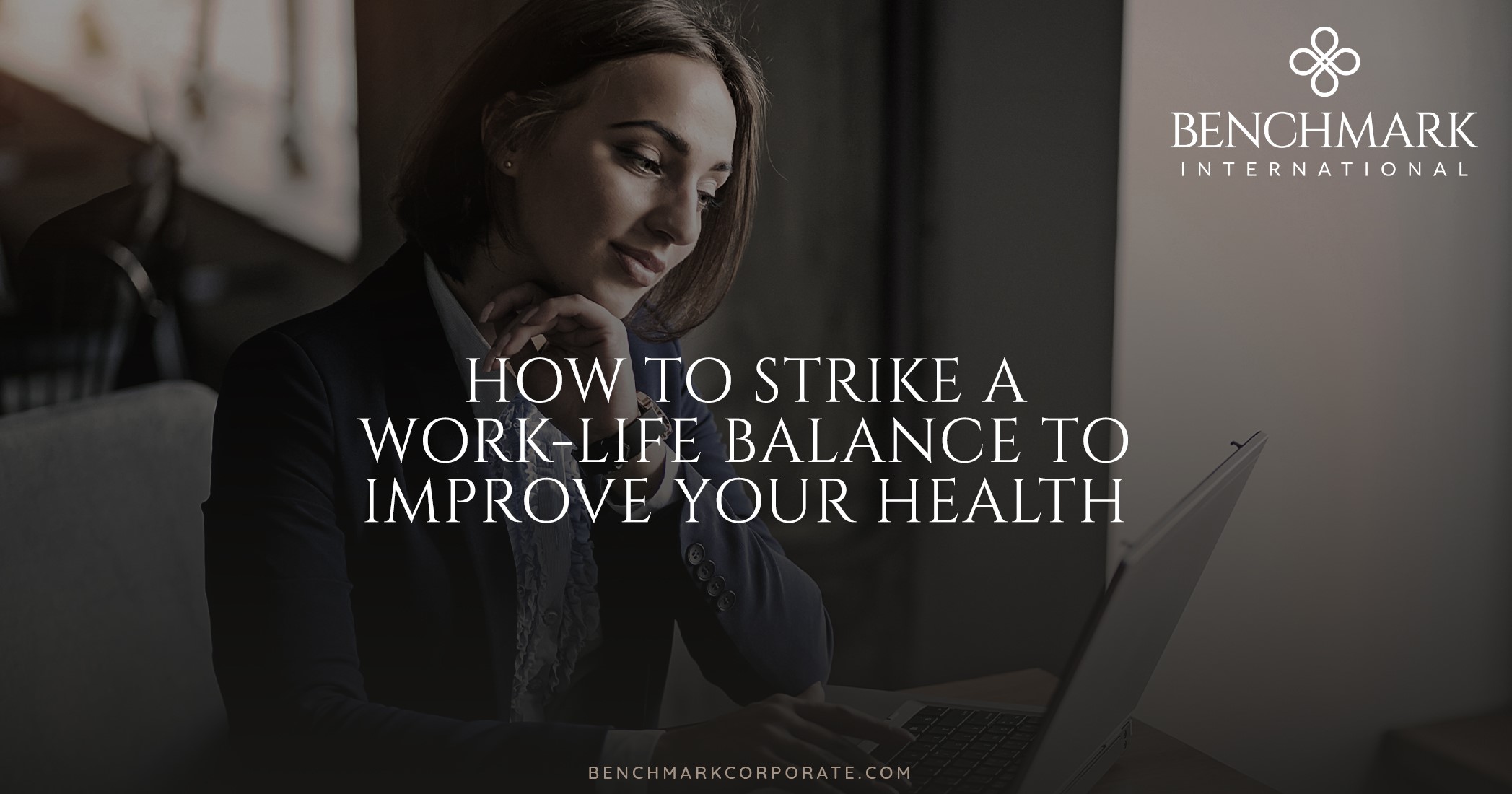 How to Strike a Work-Life Balance to Improve Your Health
